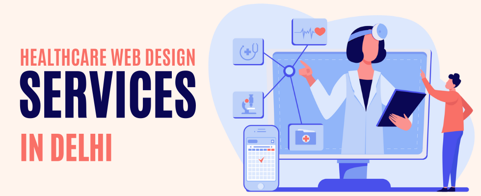 Healthcare Website Design Services in Delhi