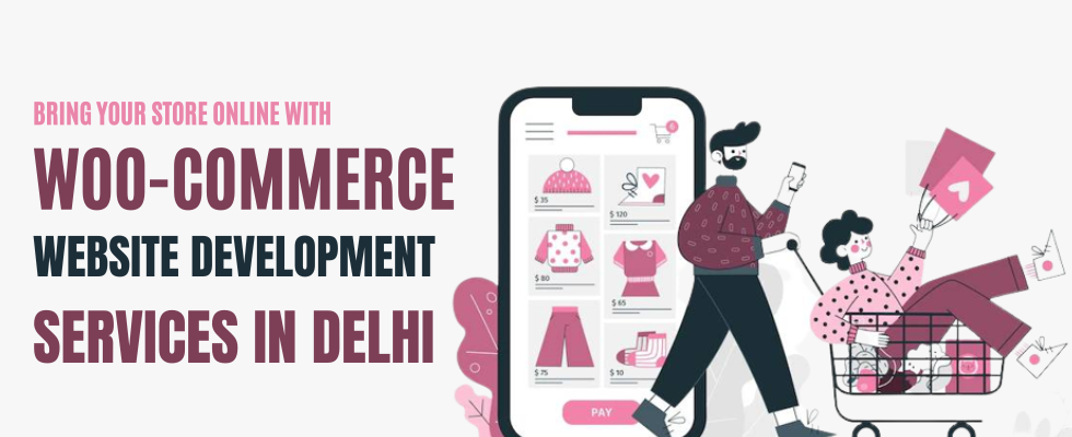 woo commerce website developmentservices in delhi